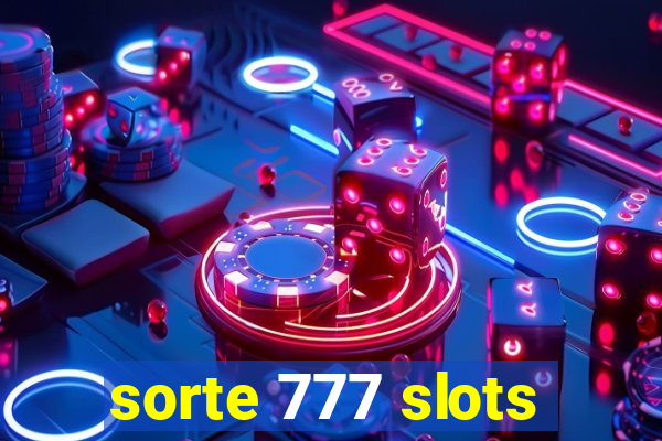 sorte 777 slots